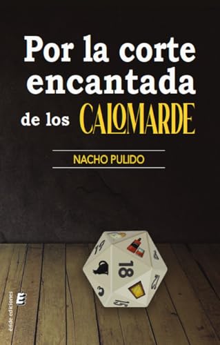 Por la corte encantada de los Calomarde Por la corte encantada de los Calomarde von ERIDE EDICIONES