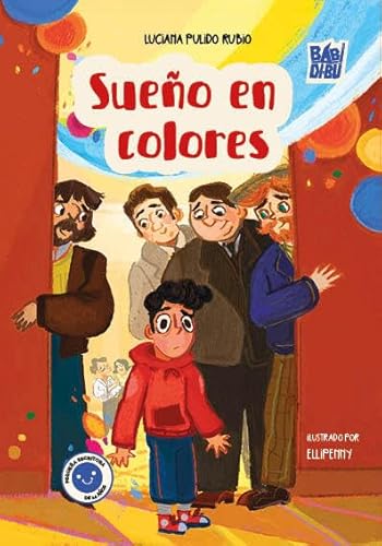 Sueño en colores (CHANQUETES, Band 0) von BABIDI-BÚ