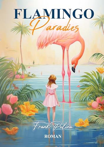 Flamingo Paradies von tredition