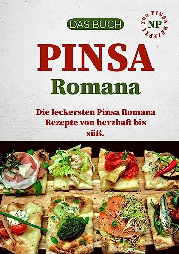 Pinsa Rezept Buch: La Pinsa Romana