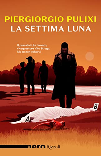 La settima luna (Nero Rizzoli) von Rizzoli - RCS Libri