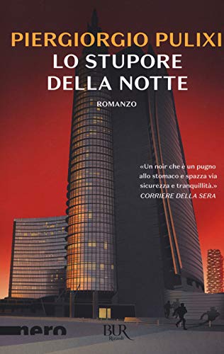 Lo Stupore Della Notte (BUR Nero) von Rizzoli - RCS Libri