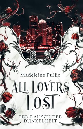 All Lovers Lost 2 – Der Rausch der Dunkelheit: spicy Romantasy-Thriller mit Vampiren von Independently published