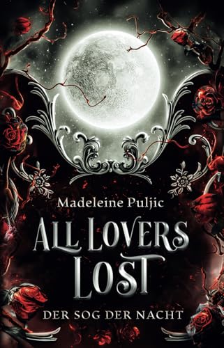 All Lovers Lost – Der Sog der Nacht: bissige Vampire in Hamburg von Independently published