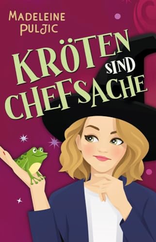 Kröten sind Chefsache: Hexe trifft CEO (Krötenliebe): Hexe trifft CEO +++Mit wunderschönem limitierten Farbschnitt+++