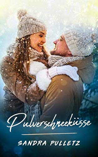 Pulverschneeküsse von Independently published
