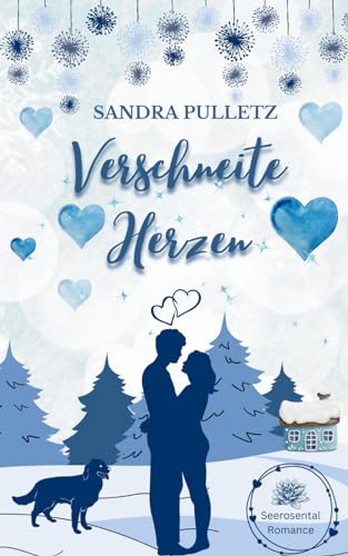 Verschneite Herzen (Seerosental Romance, Band 1) von Independently published