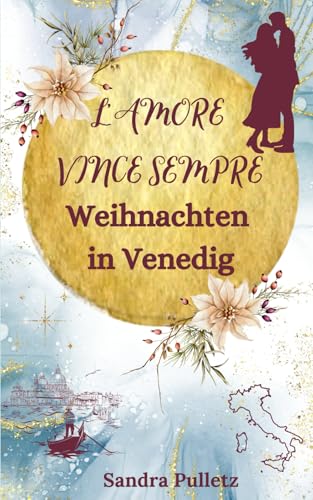 Weihnachten in Venedig: L'amore vince sempre von Independently published