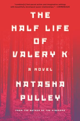 The Half Life of Valery K.