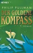 Der Goldene Kompass. His-Dark-Materials 01 Der Goldene Kompass. His-Dark-Materials 01