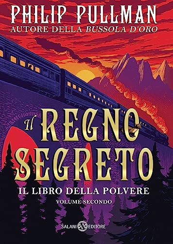 Il regno segreto. Il libro della polvere (Vol. 2) (Fuori collana Salani) von Salani