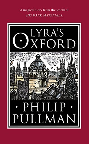 Lyra's Oxford (His Dark Materials)