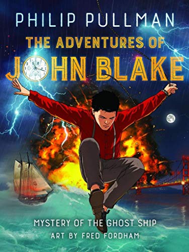 The Adventures of John Blake - Mystery of the Ghost Ship von David Fickling Books