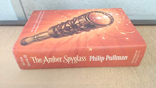The Amber Spyglass (His Dark Materials S.)