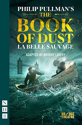 The Book of Dust: La Belle Sauvage (NHB Modern Plays)