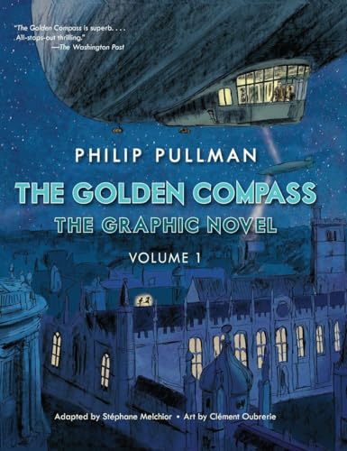 The Golden Compass Graphic Novel, Volume 1 (His Dark Materials, Band 1)