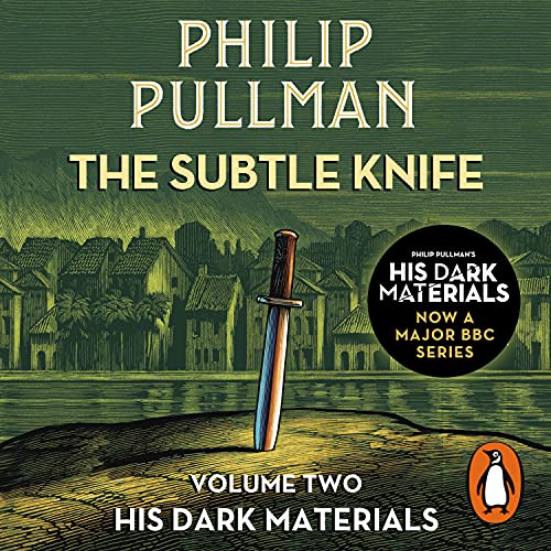 The Subtle Knife: His Dark Materials 2 The Subtle Knife: His Dark Materials 2