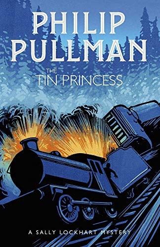 The Tin Princess (A Sally Lockhart Mystery, Band 4)