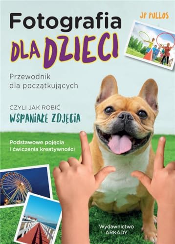 Fotografia dla dzieci: Przewodnik dla początkujących