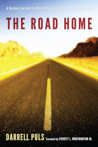 The Road Home: A Guided Journey to Church Forgiveness and Reconciliation