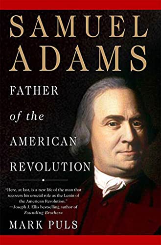 Samuel Adams: Father of the American Revolution von St. Martin's Griffin