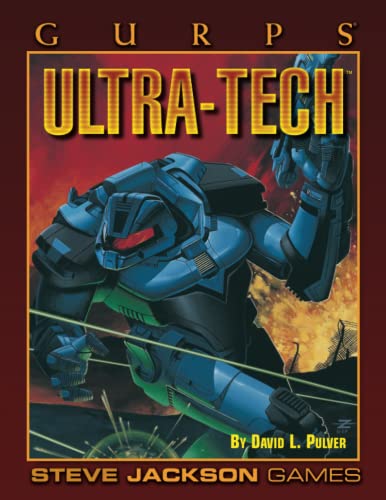 GURPS Ultra-Tech: For Third Edition GURPS Ultra-Tech: For Third Edition von Steve Jackson Games Incorporated