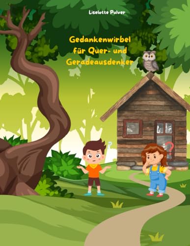 Gedankenwirbel für Quer- und Geradeausdenker von Independently published