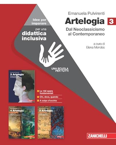 Artelogia. Versione arancione. Idee per imparare. Per le Scuole superiori. Con e-book. Dal Neoclassicismo alle ultime tendenze (Vol. 3)