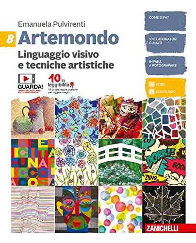 Artemondo. Per le Scuole superiori. Con e-book. Linguaggio visivo e tecniche artistiche (Vol. B) von Zanichelli