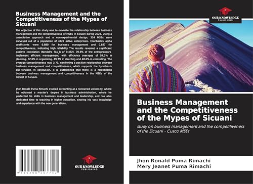 Business Management and the Competitiveness of the Mypes of Sicuani: study on business management and the competitiveness of the Sicuani - Cusco MSEs Business Management and the Competitiveness of the Mypes of Sicuani: study on business management and the competitiveness of the Sicuani - Cusco MSEs