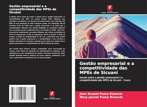 Gestão empresarial e a competitividade das MPEs de Sicuani: estudo sobre a gestão empresarial e a competitividade das MPEs de Sicuani - Cusco