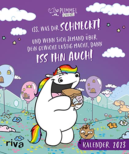 Iss, was dir schmeckt – Pummeleinhorn-Wandkalender 2023: Das perfekte Geschenk für alle Einhorn-Fans von riva Verlag