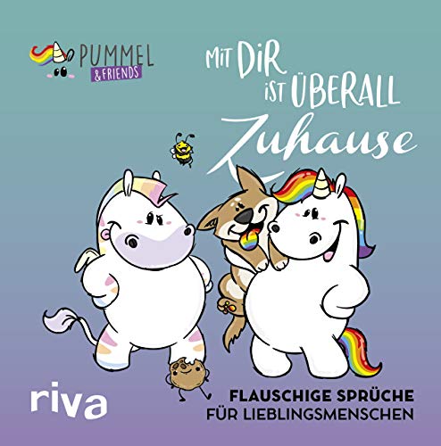 Mit dir ist überall Zuhause: Flauschige Sprüche für Lieblingsmenschen