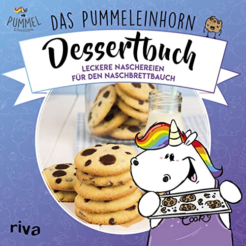 Pummeleinhorn Dessertbuch - Leckereien für den Naschbrettbauch