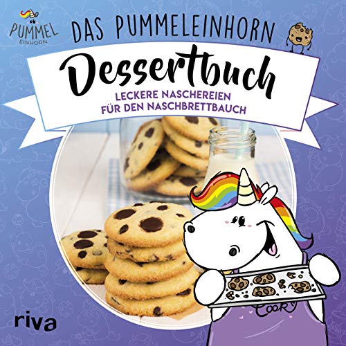 Pummeleinhorn Dessertbuch - Leckereien für den Naschbrettbauch