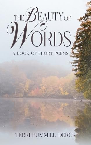 The Beauty of Words: A Book of Short Poems The Beauty of Words: A Book of Short Poems von Austin Macauley Publishers LLC