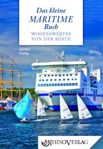 Das kleine maritime Buch: Wissenswertes von der Küste (Rhino Westentaschen-Bibliothek) von Rhino