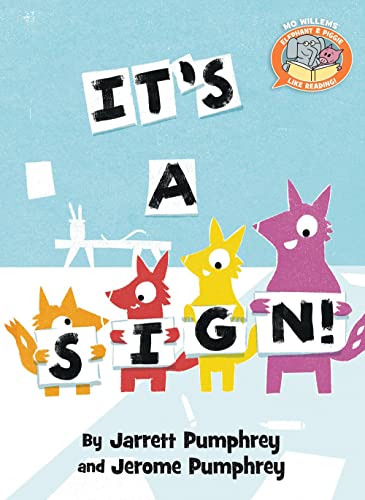 It's a Sign! (Elephant & Piggie Like Reading!) von HACHETTE USA