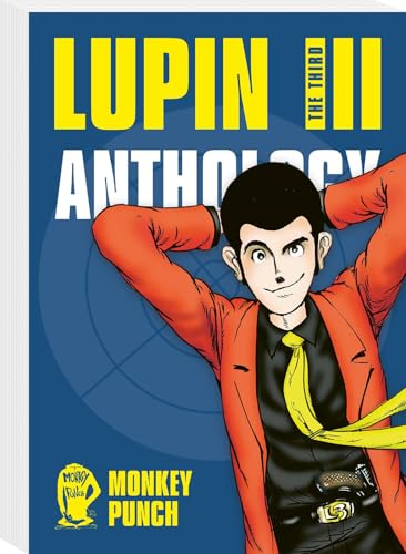 Lupin III (Lupin the Third) – Anthology 1: Best of-Sammelband des Verbrecher-Gentlemans Arsène Lupin von Carlsen Manga