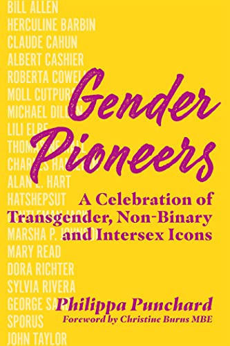 Gender Pioneers: A Celebration of Transgender, Non-Binary and Intersex Icons von Jessica Kingsley Publishers