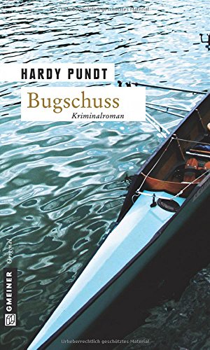 Bugschuss: Kriminalroman (Kommissare Itzenga und Ulferts)