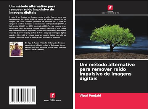 Um método alternativo para remover ruído impulsivo de imagens digitais von Edições Nosso Conhecimento