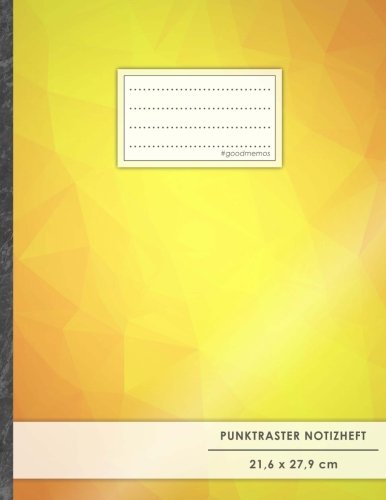 Punktraster Notizbuch • A4-Format, 100+ Seiten, Soft Cover, Register, "Gelb-Orange" • Original #GoodMemos Dot Grid Notebook • Perfekt als Bullet Journal, Zeichenbuch, Skizzenbuch, Kalligraphie Buch Punktraster Notizbuch • A4-Format, 100+ Seiten, Soft Cover, Register, "Gelb-Orange" • Original #GoodMemos Dot Grid Notebook • Perfekt als Bullet Journal, Zeichenbuch, Skizzenbuch, Kalligraphie Buch von CREATESPACE