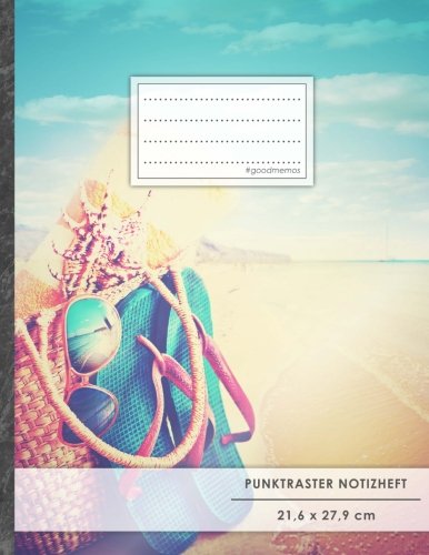 Punktraster Notizbuch • A4-Format, 100+ Seiten, Soft Cover, Register, "Sommerurlaub" • Original #GoodMemos Dot Grid Notebook • Perfekt als Bullet Journal, Zeichenbuch, Skizzenbuch, Kalligraphie Buch Punktraster Notizbuch • A4-Format, 100+ Seiten, Soft Cover, Register, "Sommerurlaub" • Original #GoodMemos Dot Grid Notebook • Perfekt als Bullet Journal, Zeichenbuch, Skizzenbuch, Kalligraphie Buch von CreateSpace Independent Publishing Platform