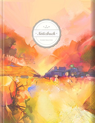 Punktraster Notizbuch (©Star, A4, 156 Seiten, Softcover) || Dickes Notizbuch mit Register + Robuster Einband || Bullet Journal, Handlettering, Skizzenbuch, Zeichenbuch, Dot Grid, „Herbstbild“ von CREATESPACE