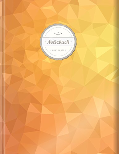 Punktraster Notizbuch (©Star, A4, 156 Seiten, Softcover) || Dickes Notizbuch mit Register + Robuster Einband || Bullet Journal, Handlettering, Skizzenbuch, Zeichenbuch, Dot Grid, „Warmes Orange“ von CREATESPACE