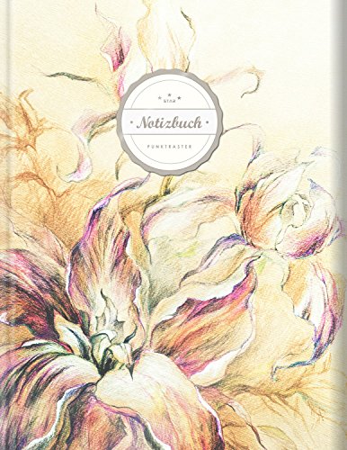 Punktraster Notizbuch (©Star, A4, 156 Seiten, Softcover) || Dickes Notizbuch mit Register + Robuster Einband || Bullet Journal, Handlettering, Skizzenbuch, Zeichenbuch, Gepunktet, „Flowers“ von CREATESPACE