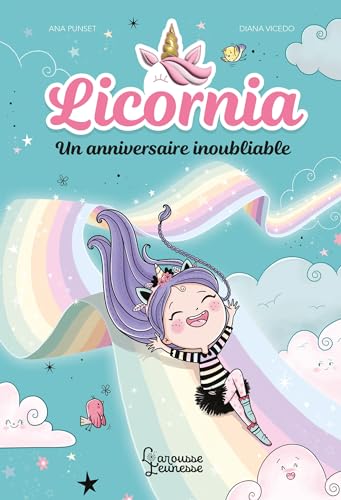 Licornia - Un anniversaire inoubliable von LAROUSSE