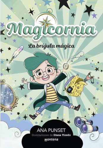 Magicornia 1 - La brújula mágica (Montena, Band 1) von MONTENA