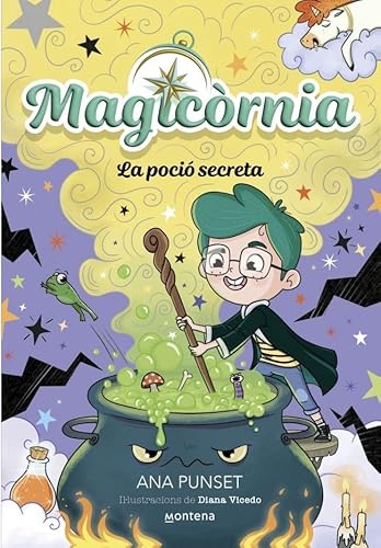 Magicòrnia 2 - La poció secreta (Montena, Band 2) von MONTENA